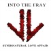 Into the Fray: Supernatural Love Affair