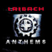 Laibach: Anthems